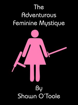 cover image of The Adventurous Feminine Mystique